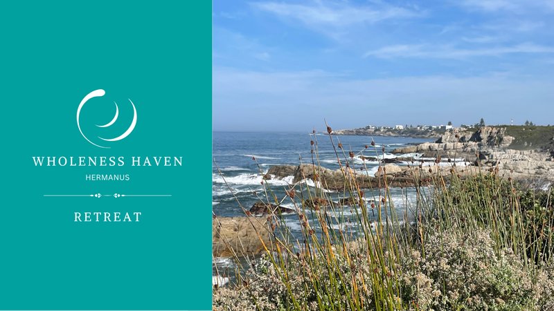 6 jours en retraite individuelle Wholeness Haven à Hermanus, Afrique du Sud