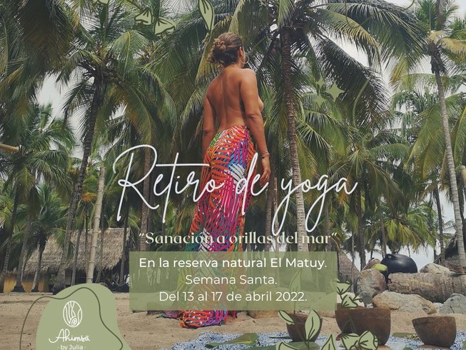 5 días de retiro de yoga y sanación a orillas del mar en Palomino ...